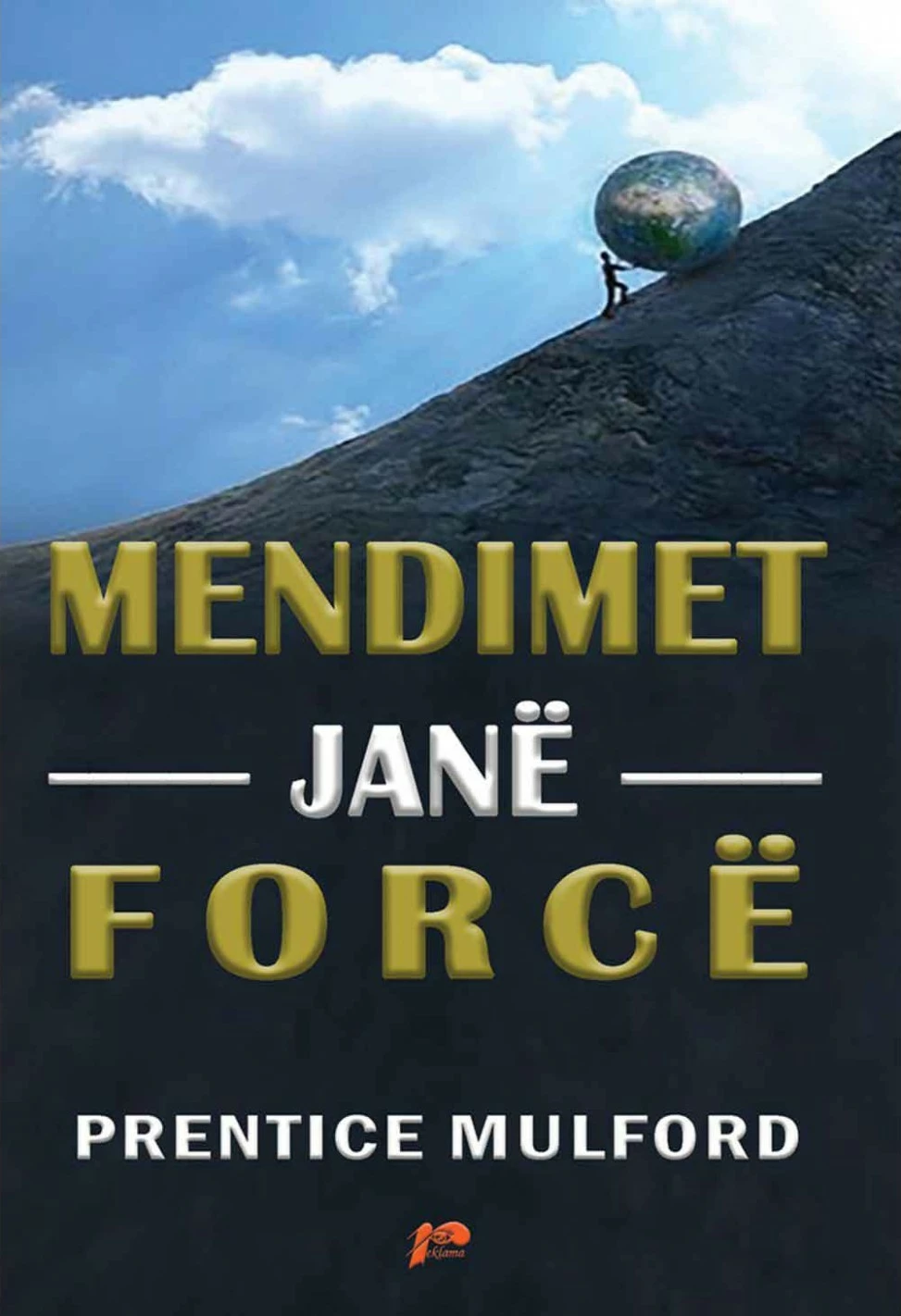 Mendimet Jane Force - Prentice Mulford