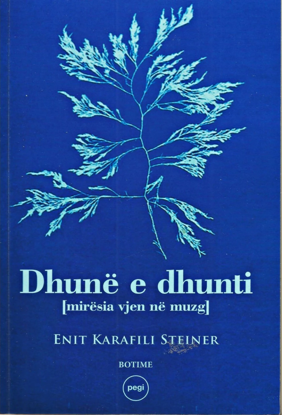 Dhune E Dhunti - Enit Karafili Steiner