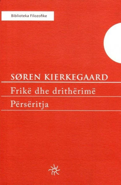 Frike Dhe Dritherime - SOREN KIERKEGAARD