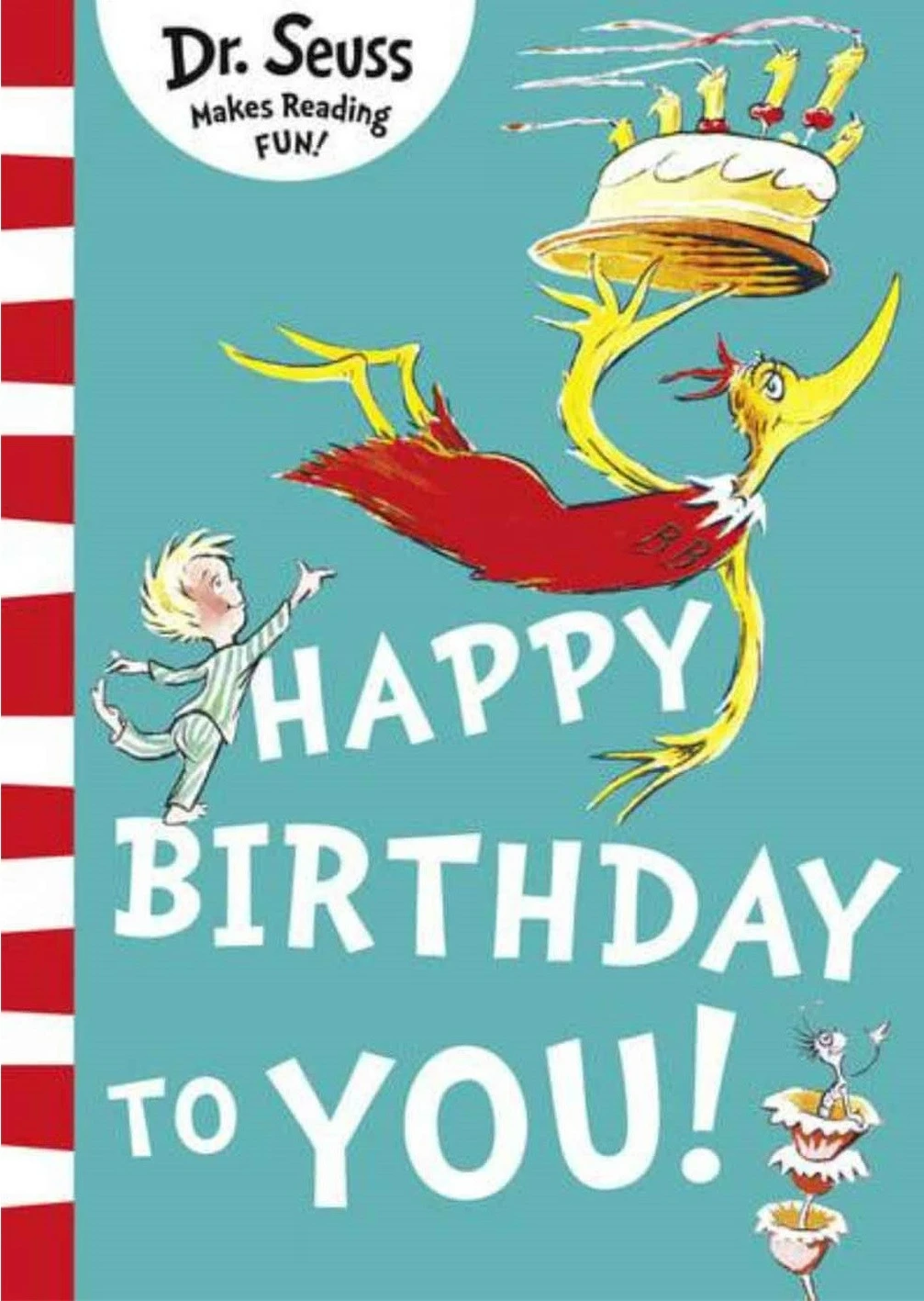 Happy Birthday To You - DR SEUSS