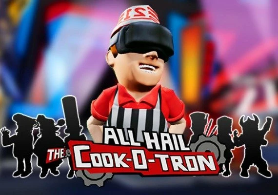 All Hail The Cook-o-tron VR EN Global
