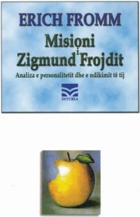 Misioni I Zigmund Frojdit - ERICH FROMM