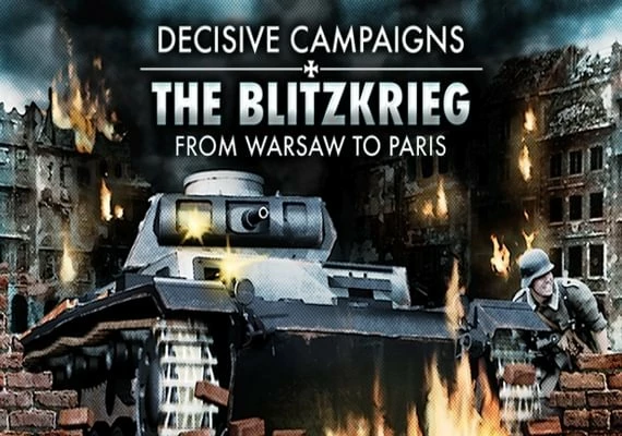 Decisive Campaigns: The Blitzkrieg from Warsaw to Paris EN Global
