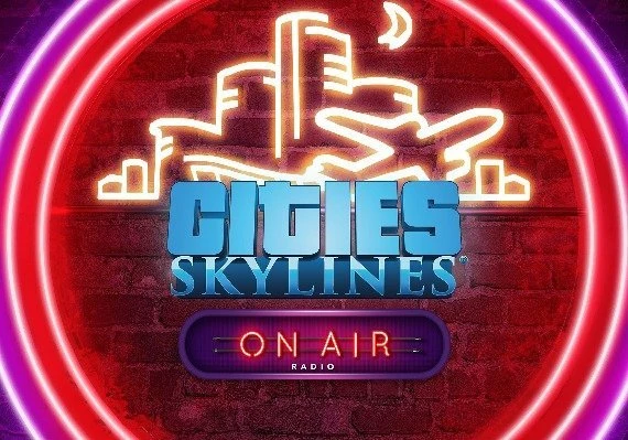 Cities: Skylines - On Air Radio DLC Global