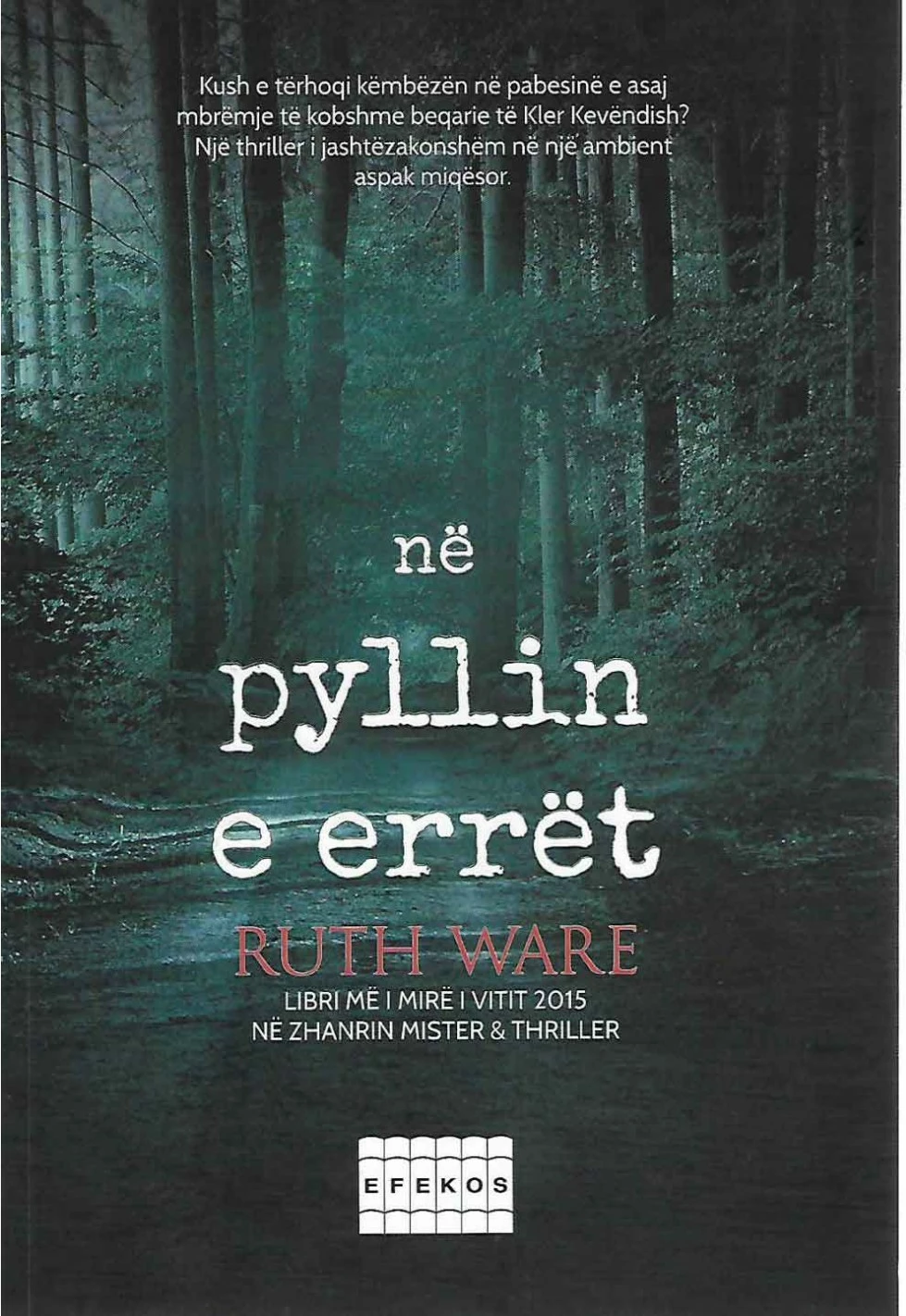 Ne Pyllin E Erret - Ruth Ware