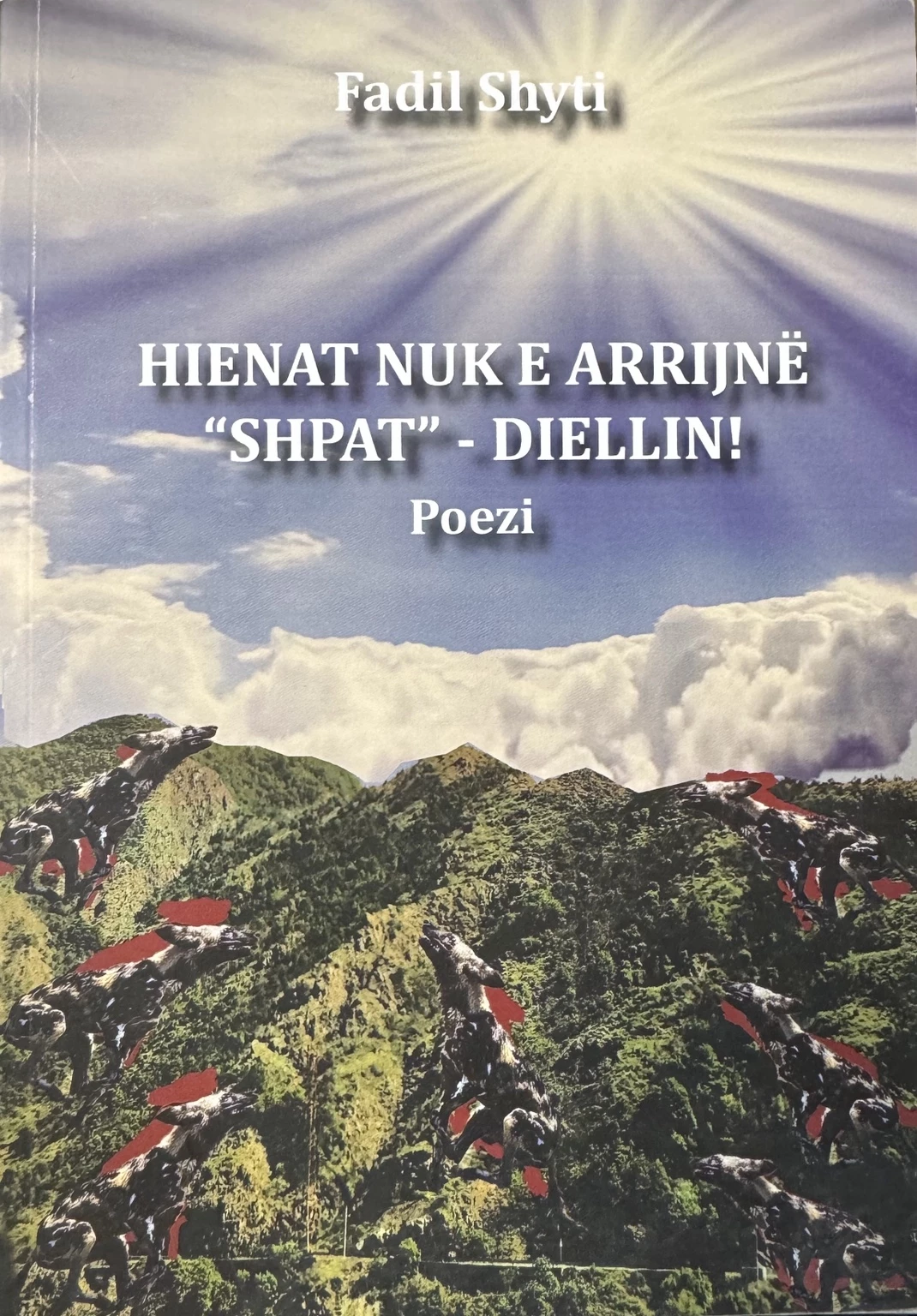 Hienat nuk e arrijnë “Shpat” – Diellin!