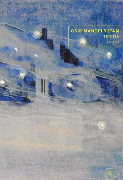 Tristia - OSIP MANDELSHTAM