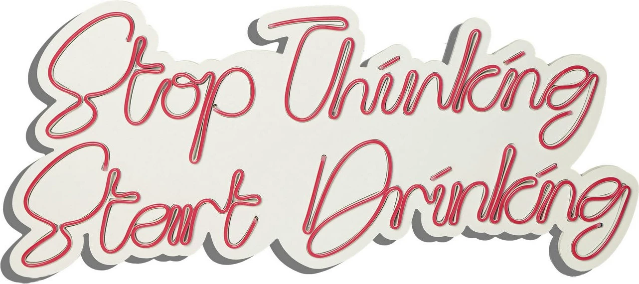 Dritë dekorative LED plastike për mur, 'Stop Thinking Start Drinking', e kuqe