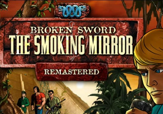 Broken Sword 2: the Smoking Mirror Remastered EN Global