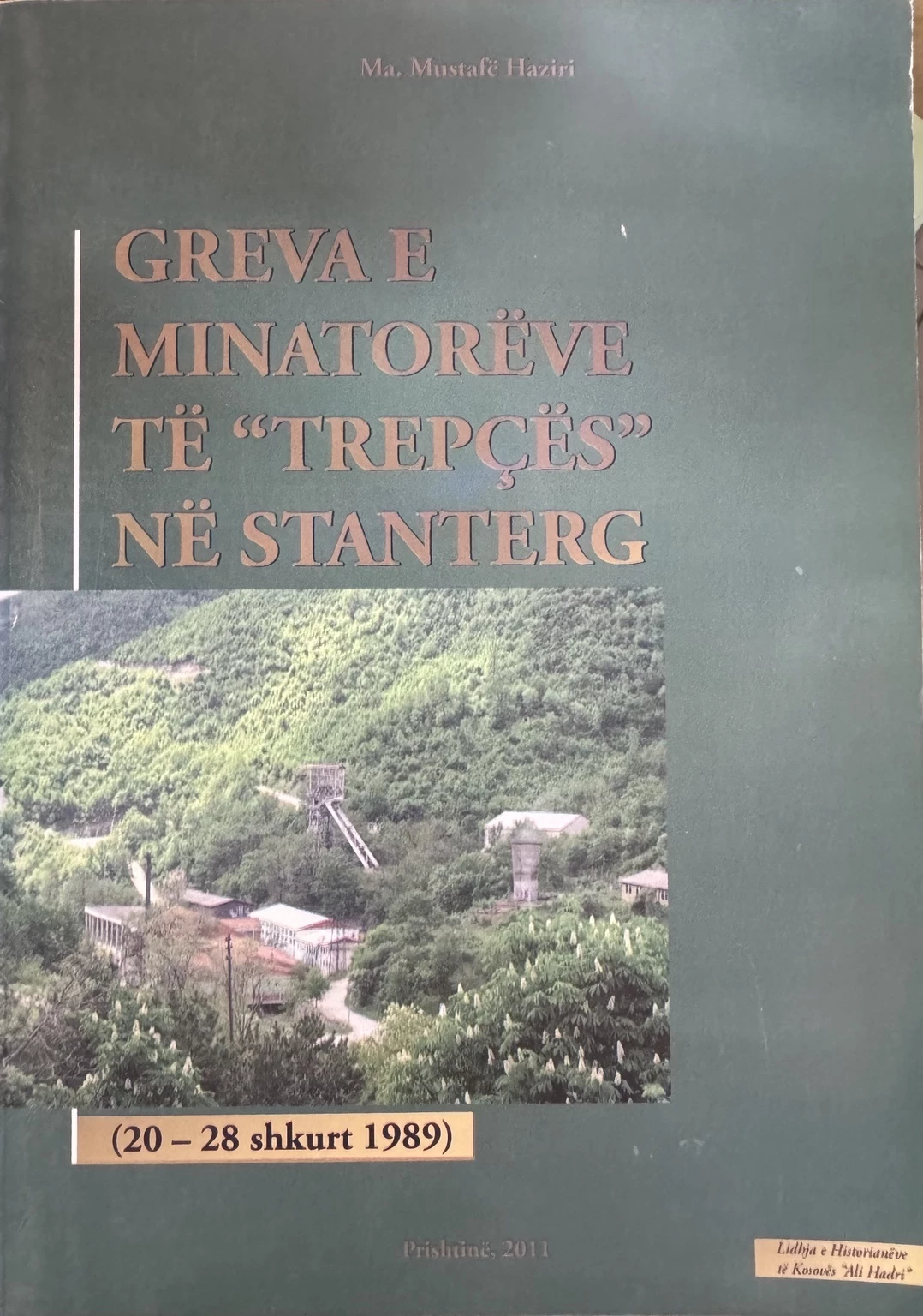 Greva e Minatorëve të ‘Trepçës’ në Stantërg (20–28 Shkurt 1989)