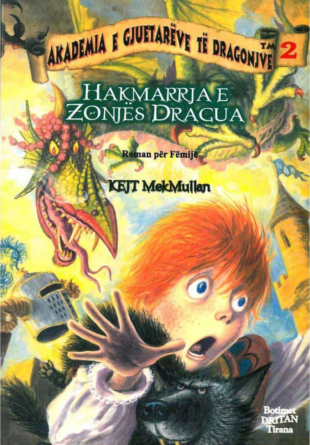 Akademia E Gjuetareve 2 Hakmarrja E Zonjes Dragua - Kejt Mcmullan