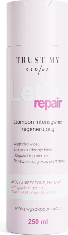 Shampon për femra Trust My Sister Let's Repair High-Porosity Hair Intensively Regenerating, 250ml