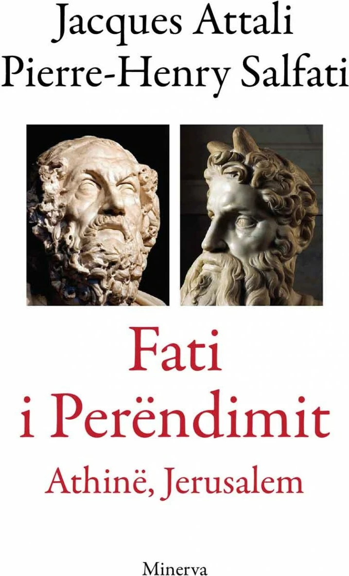 Fati I Perendimit : Athine, Jerusalem - Jacques Attali