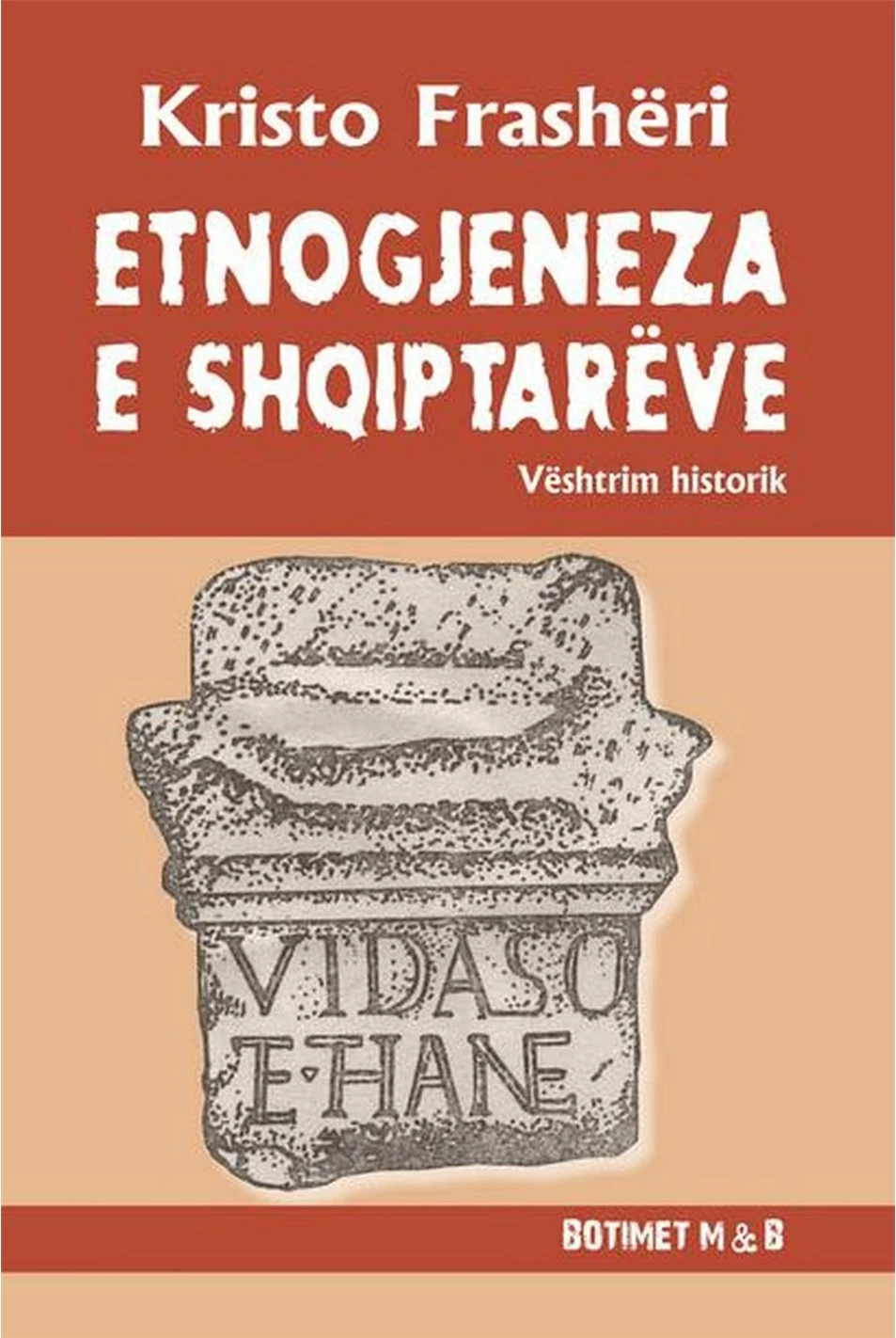 Etnogjeneza E Shqiptareve - Kristo Frasheri