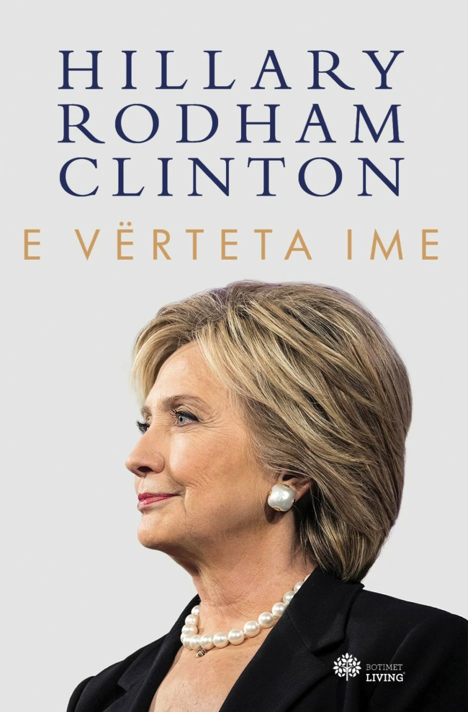 E Verteta Ime - Hillary Rodham Clinton