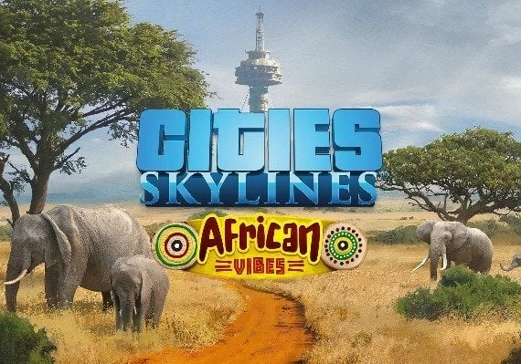 Cities: Skylines - African Vibes DLC Global