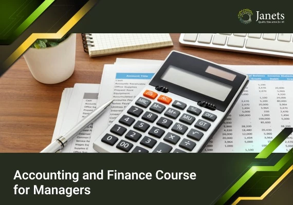 Accounting and Finance Course for Managers - Janets Course  Global