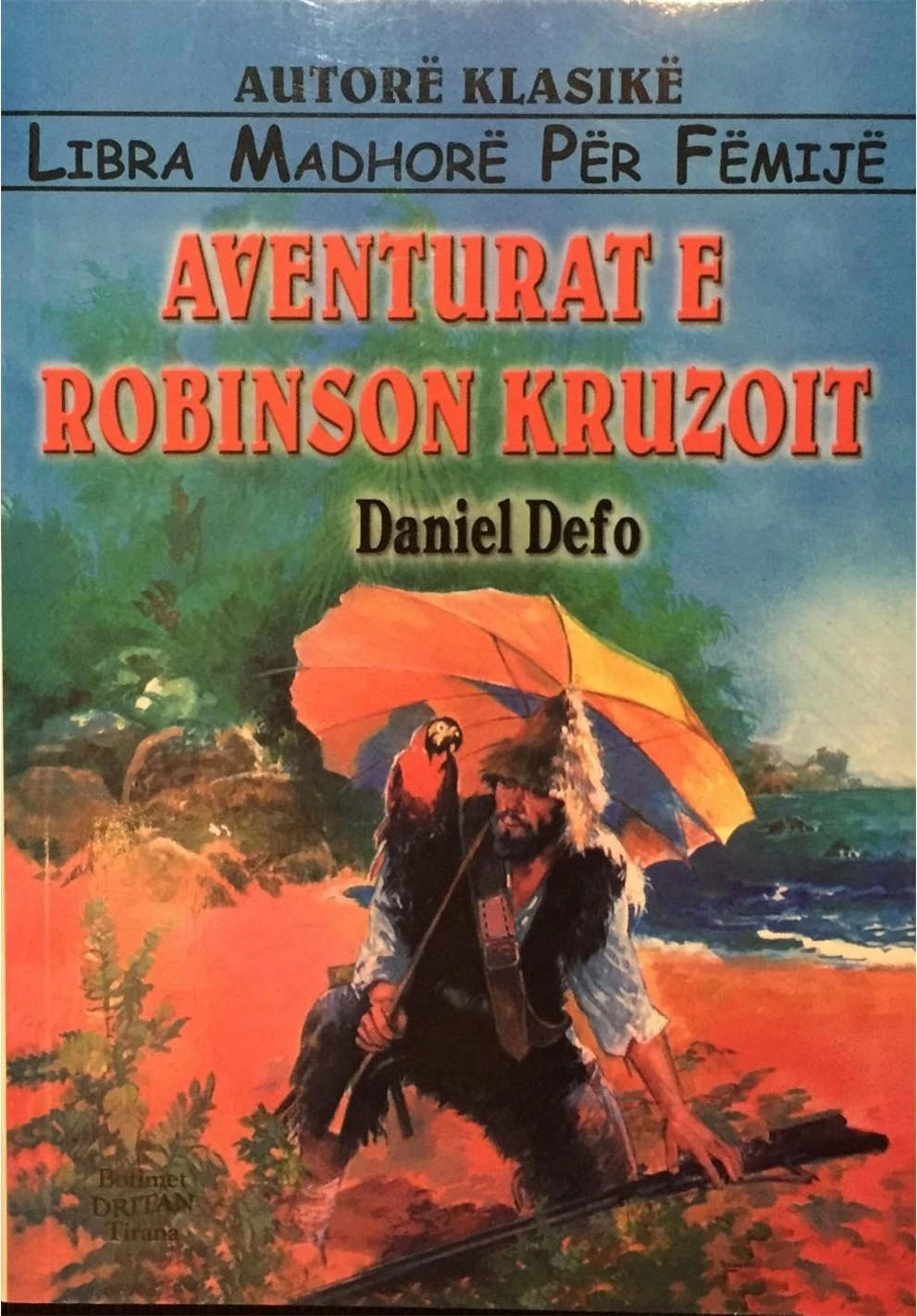 Aventurat E Robinson Kruzoit - Daniel Defoe