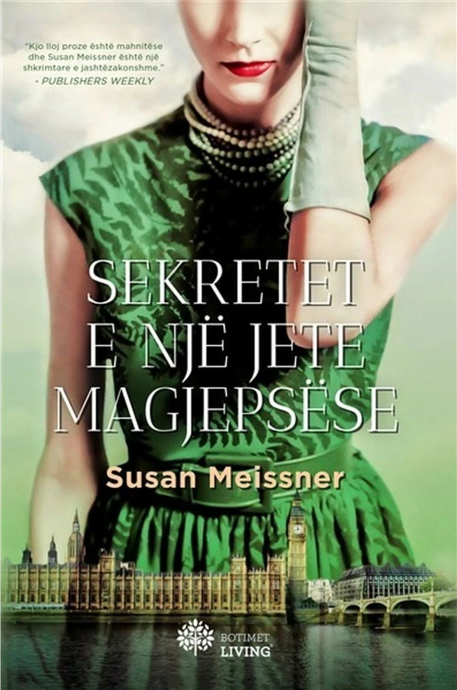 Sekretet E Nje Jete Magjepsese - Susan Meissner