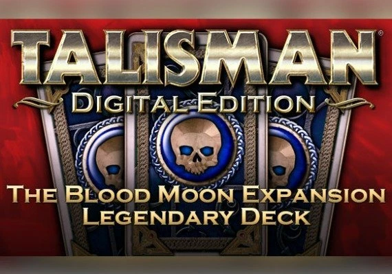 Talisman: The Blood Moon Expansion - Legendary Deck DLC EN/DE/FR/IT/PL/RU/ES Global