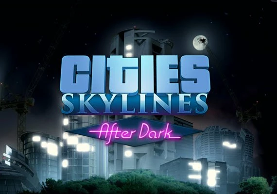 Cities: Skylines - After Dark DLC EN Global