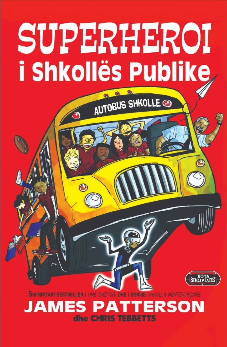 Superheroi I Shkolles Publike - James Patterson