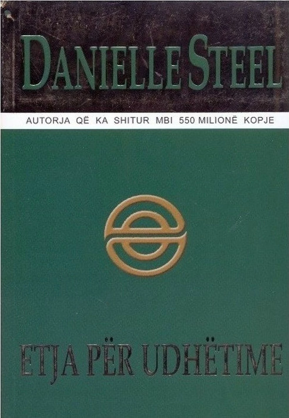 Etja Per Udhetime - Danielle Steel