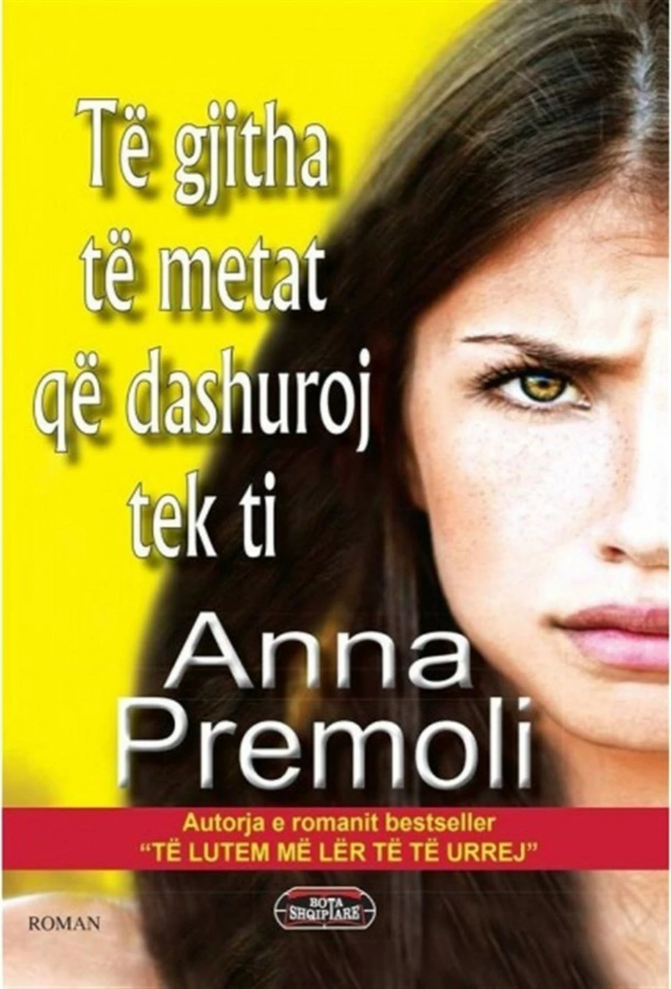 Te Gjitha Te Metat Qe Dashuroj Tek Ti - Anna Premoli