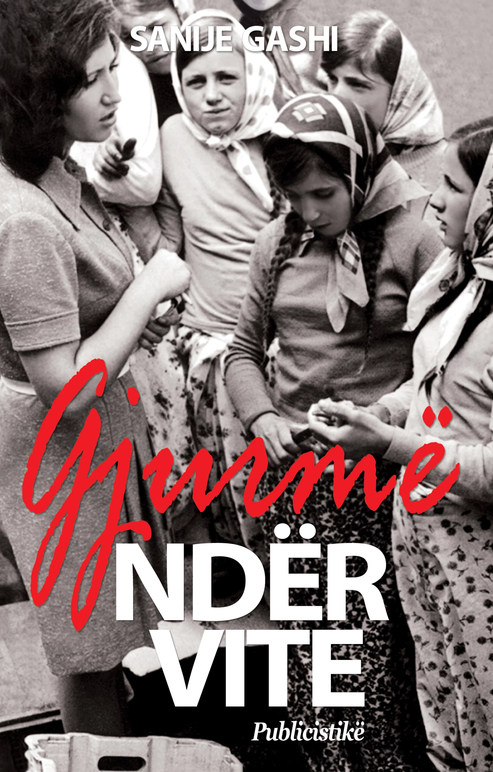 Gjurme Nder Vite - SANIJE GASHI