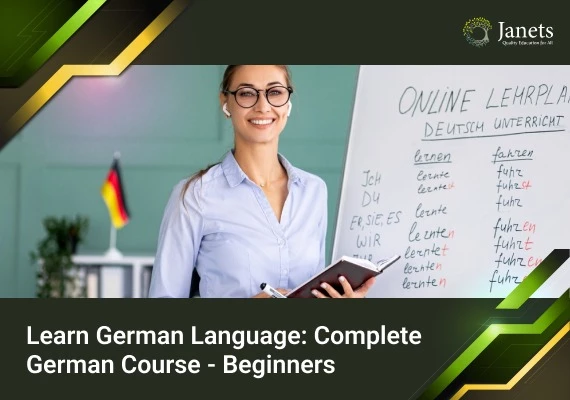Learn German Language: Complete German Course - Beginners - Janets Course  Global