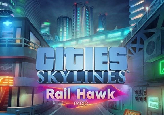 Cities: Skylines - Rail Hawk Radio DLC Global