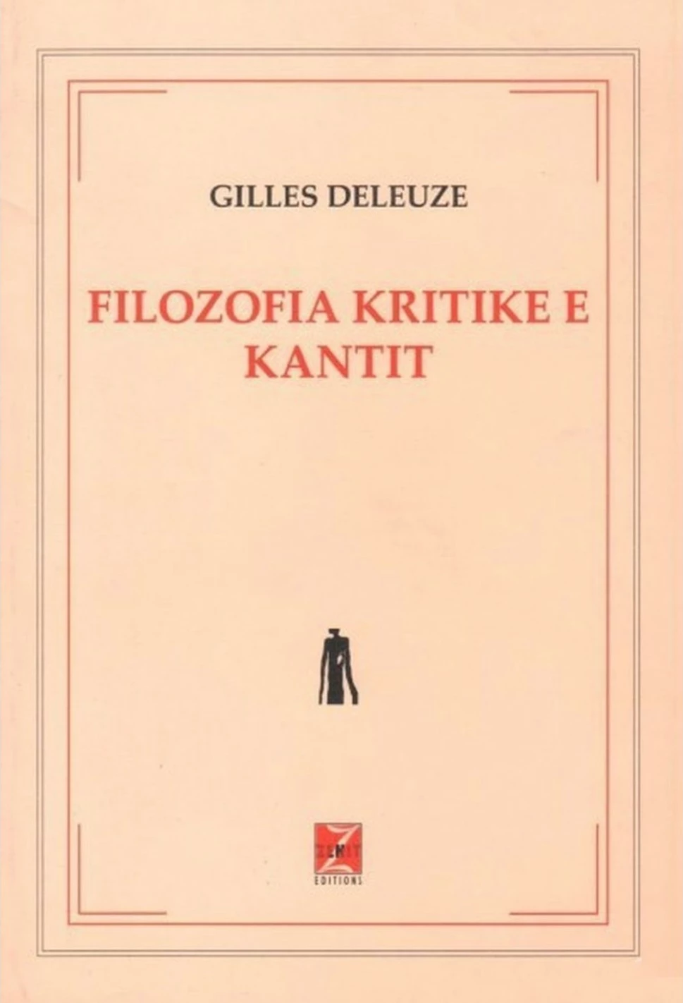 Filozofia Kritike E Kantit - Gilles Deleuze