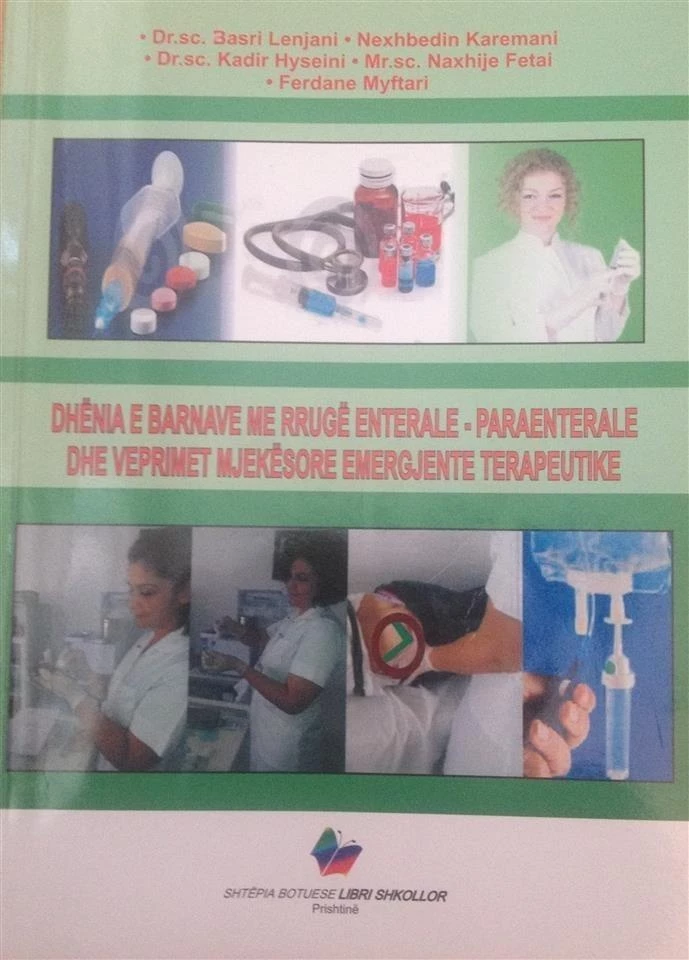 Dhënia e Barnave me Rrugë Enterale – Parenterale dhe Veprimet Mjekësore Emergjente Terapeutike