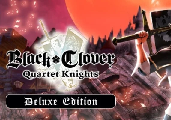 Black Clover: Quartet Knights Deluxe Edition Global