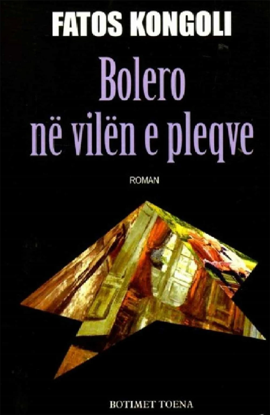 Bolero Ne Vilen E Pleqve - Fatos Kongoli