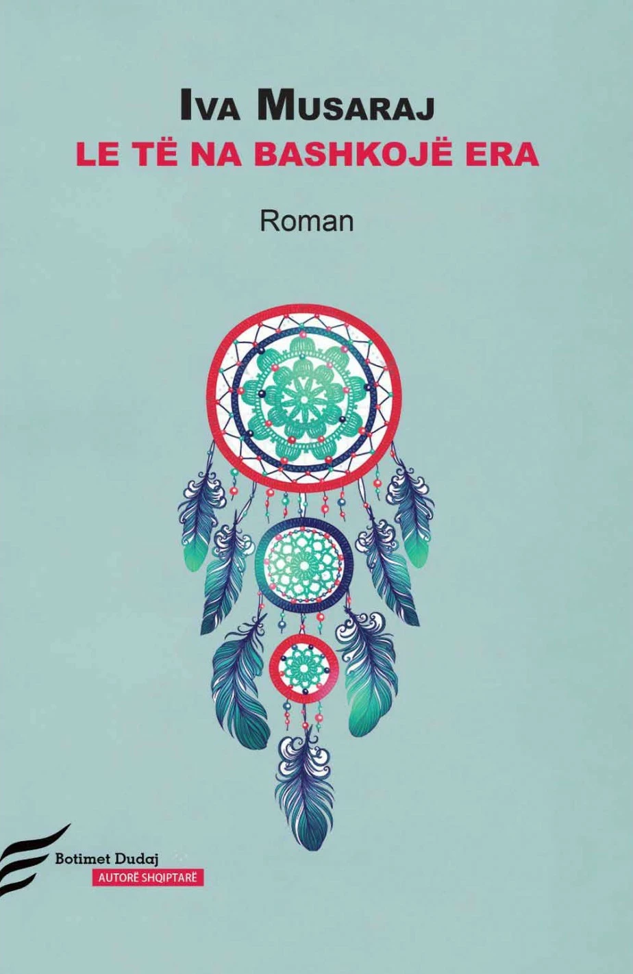 Le Te Na Bashkoje Era - Iva Musaraj