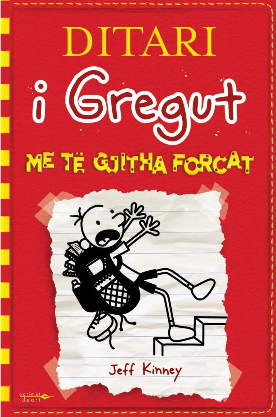 Ditari I Gregut 11 Me Te Gjitha Forcat - Jeff Kinney