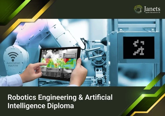 Robotics Engineering & Artificial Intelligence Diploma - Janets Course  Global