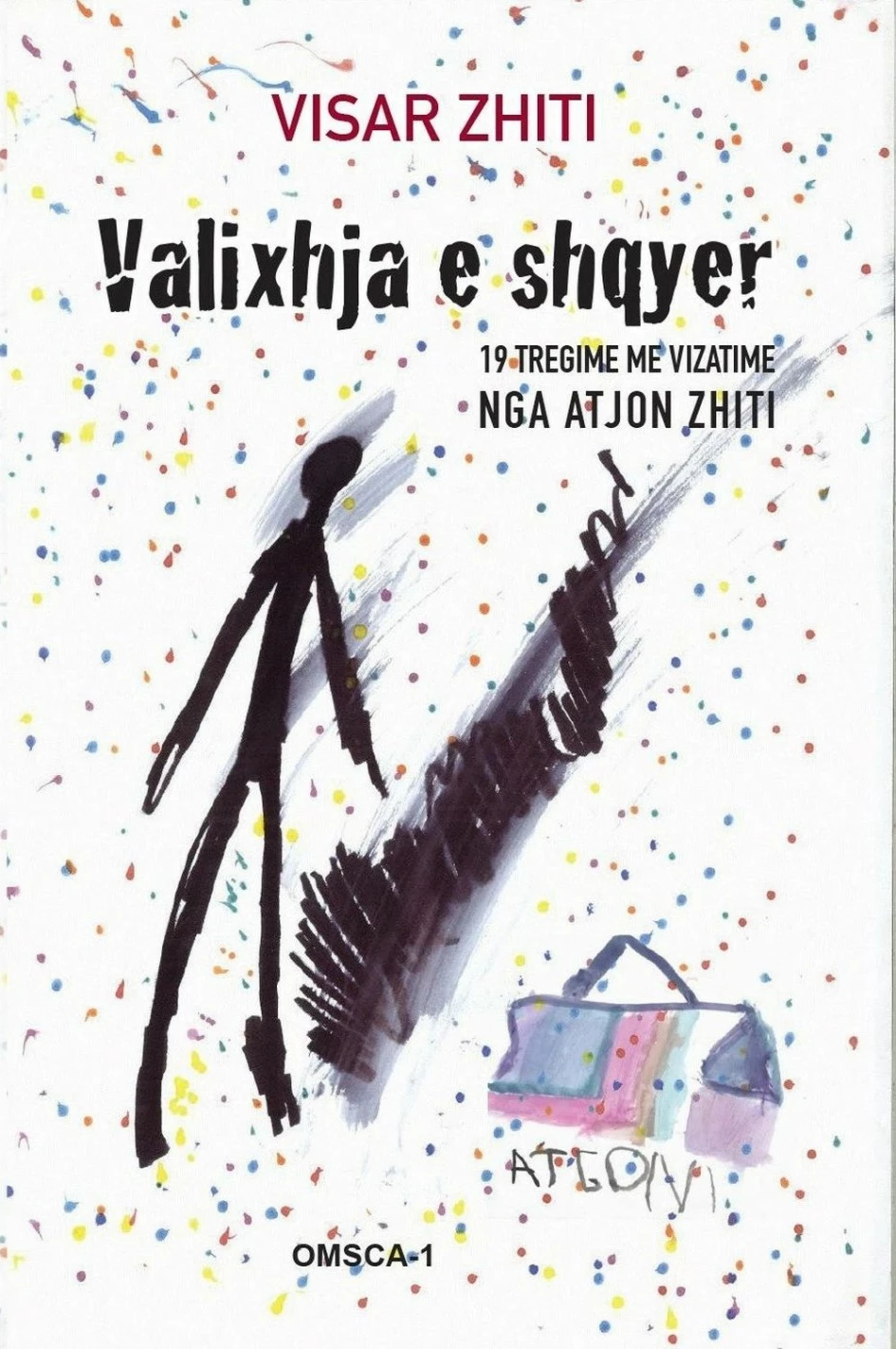 Valixhja E Shqyer - Visar Zhiti