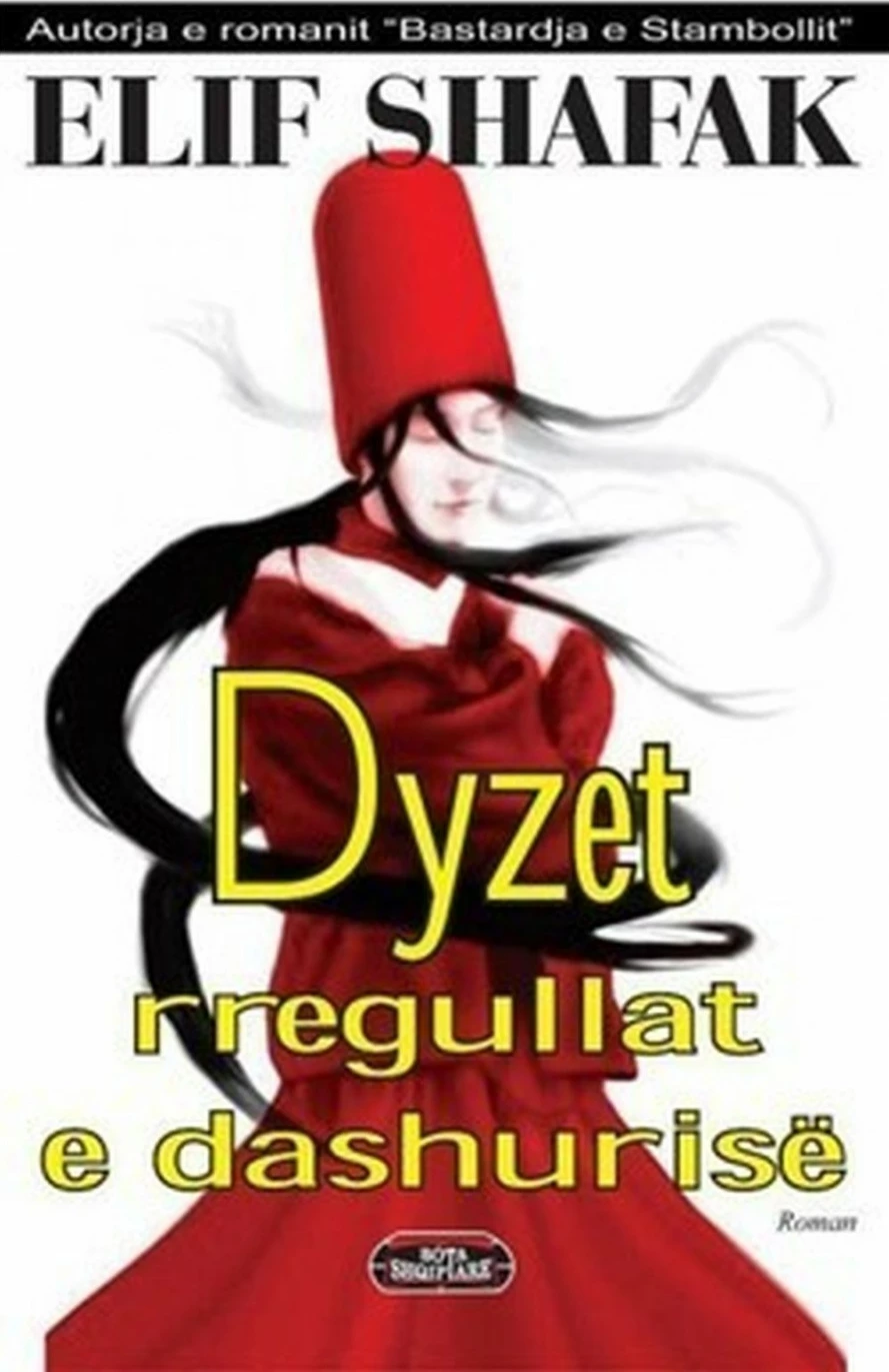 Dyzet Rregullat E Dashurise - Elif Shafak
