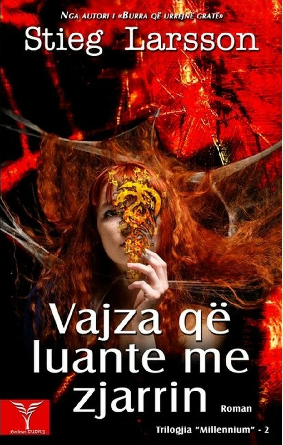 Vajza Qe Luante Me Zjarrin - Stieg Larsson