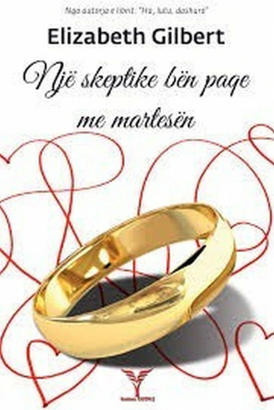 Nje Skeptike Ben Paqe Me Martesen - Elizabeth Gilbert
