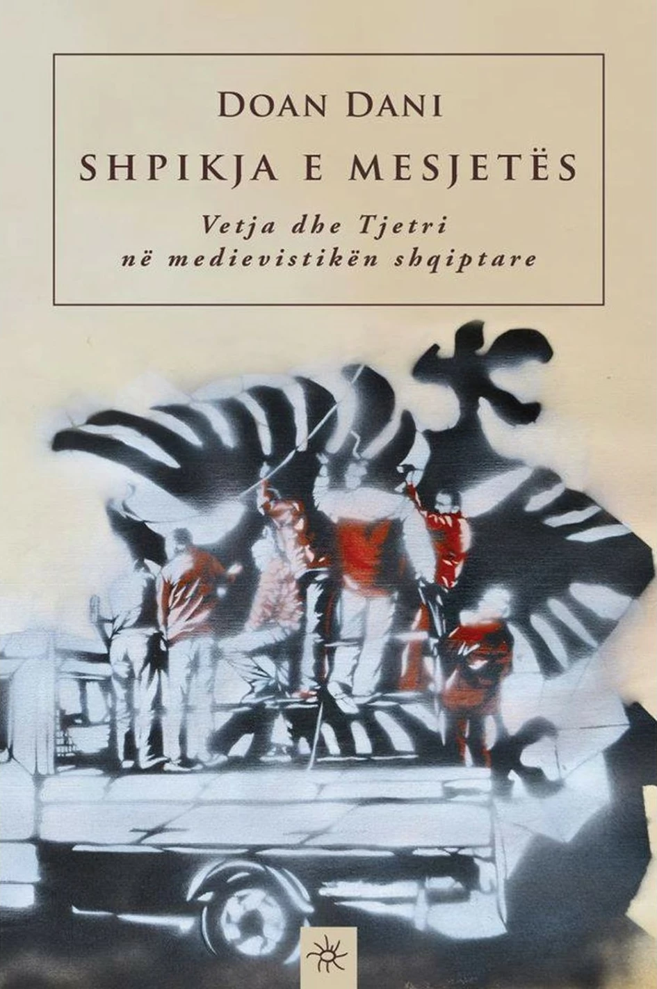 Shpikja E Mesjetes - Doan Dani