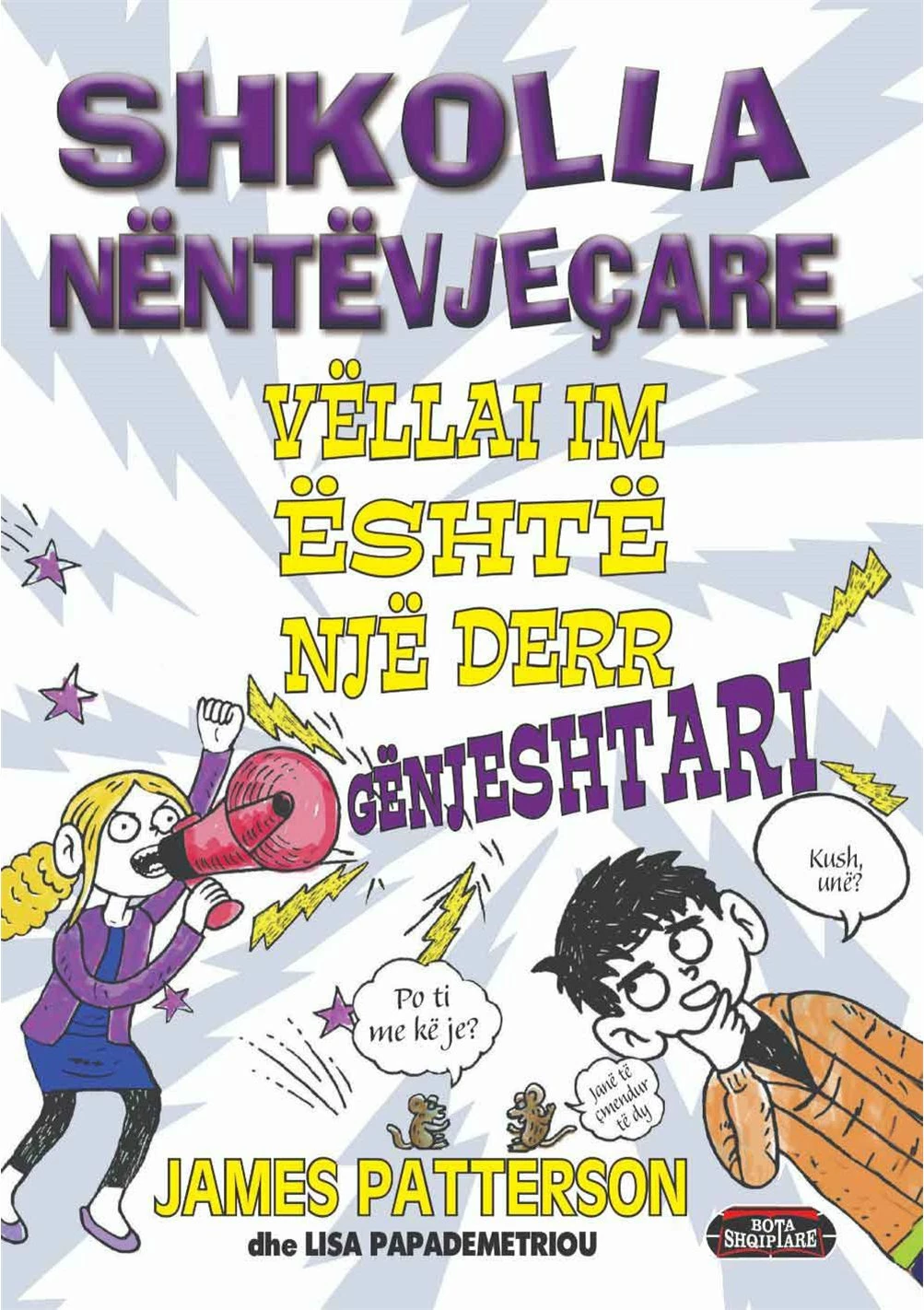 Shkolla Nentevjecare Vellai Im Eshte Nje Derr Genjeshtari - James Patterson