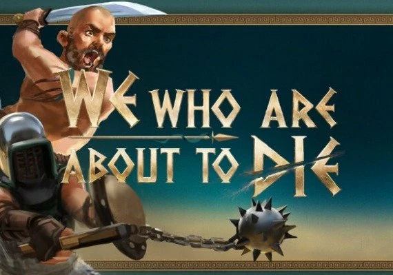We Who Are About To Die EN Global