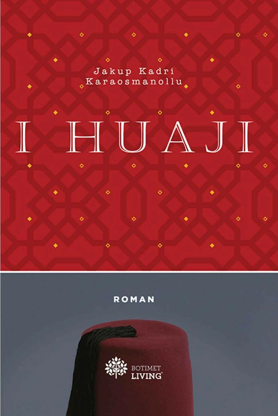 I Huaji - Jakup Kadri Karaosmanollu