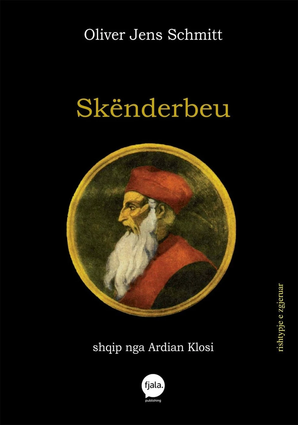 Skenderbeu - Oliver Jens Schmitt