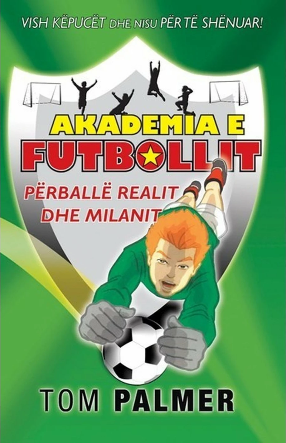 Akademia E Futbollit Perballe Realit Dhe Milanit - Tom Palmer
