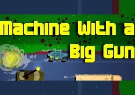 Machine With a Big Gun EN Global