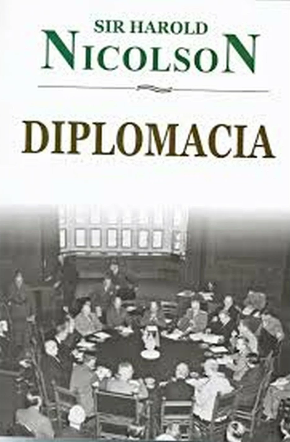 Diplomacia - Sir Harold Nicolson